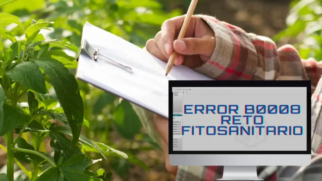 Error B0008 RETO Fitosanitario