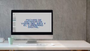 Fechas de implementación del CUE o Cuaderno Digital SIEX