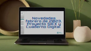 Novedades SIEX y Cuaderno Digital
