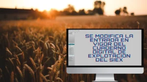 se modifica la entrada en vigor del Cuaderno digital de explotación del SIEX.