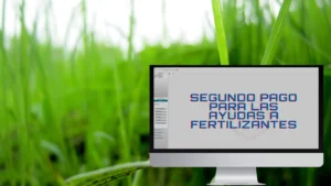 Segundo pago para las ayudas a fertilizantes