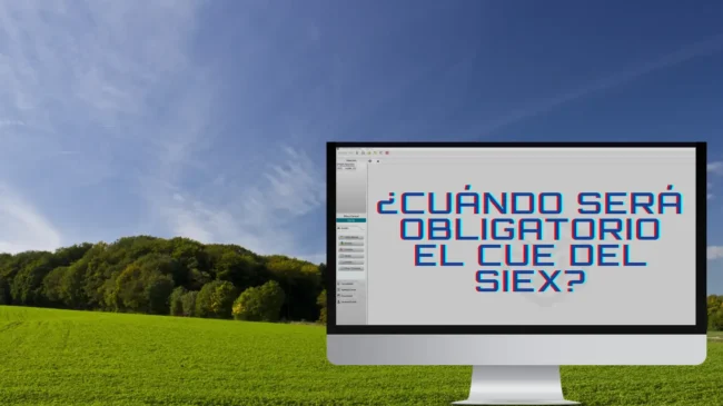 ¿Cuándo será obligatorio el CUE del SIEX