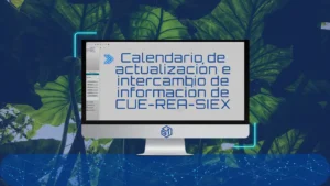 Calendario intercambio información CUE-REA-SIEX