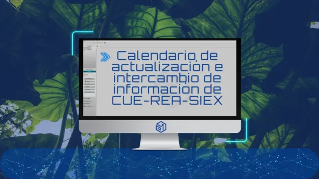 Calendario intercambio información CUE-REA-SIEX Calendario intercambio información CUE-REA-SIEX